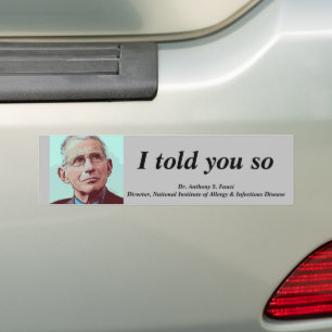 Adesivo Para Carro Dr. Fauci, eu disse-te, cinza