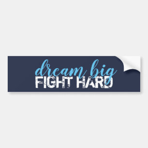 Adesivo Para Carro dream big fight hard