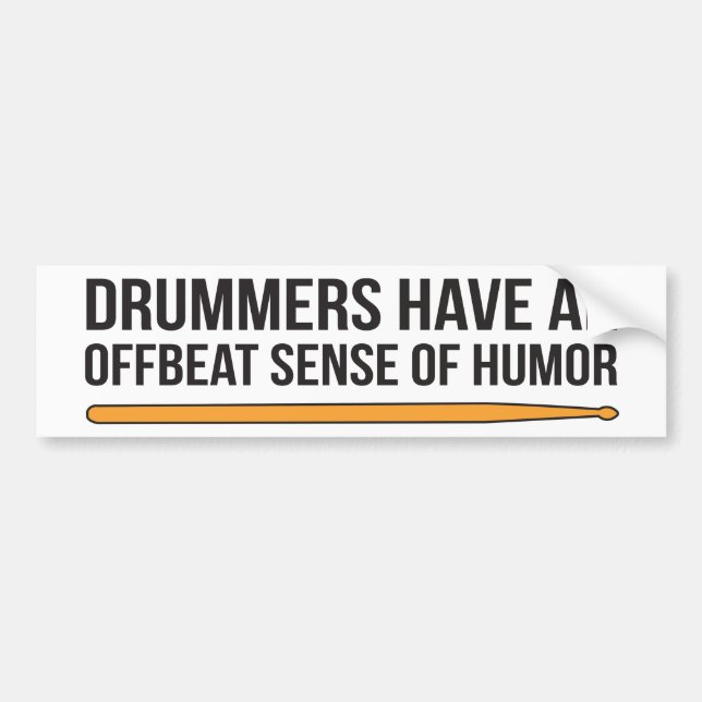 Adesivo Para Carro Drummers tem um senso ofuscado de humor (Frente)