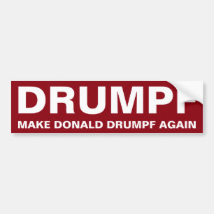 Adesivo Para Carro Drumpf faz Donald Drumpf outra vez