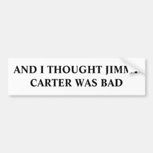 ADESIVO PARA CARRO E EU PENSEI QUE JIMMY CARTER ERA MAU