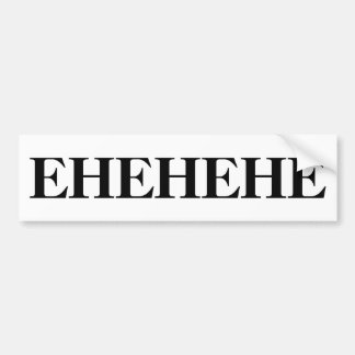 Adesivo Para Carro EHEHEHE Bumpersticker