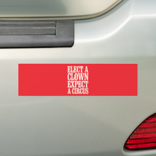Adesivo Para Carro Eleja um Palhaço Espere um Circo Anti Trump Políti