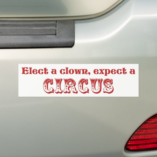 Adesivo Para Carro Eleve um palhaço, espere um circo! Anti Trump (No carro)