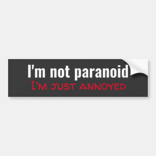 Adesivo Para Carro Engraçado eu não ser paranoico