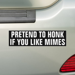 Adesivo Para Carro Engraçado Fingir Honrar Se Você Gosta De Mimes