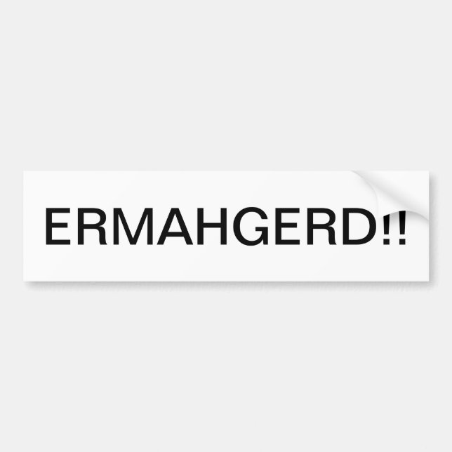 ADESIVO PARA CARRO ERMAHGERD BUMPERSTICKER (Frente)