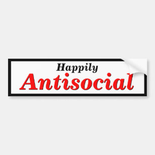 Adesivo Para Carro Escolha seu próprio feliz para ser ou antissocial