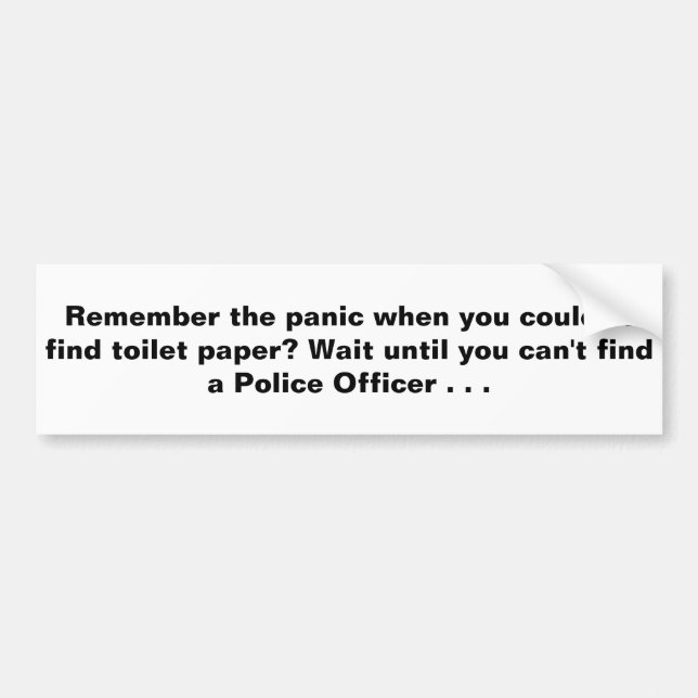 Adesivo Para Carro Espere até que não encontre um policial (Frente)