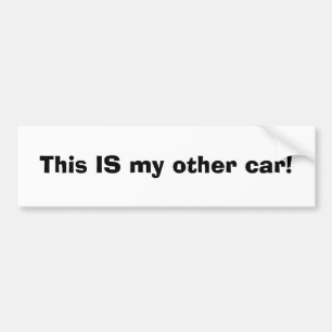 Adesivo Para Carro Este É meu outro carro!