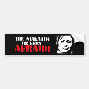 Adesivo Para Carro Esteja receoso seja - Anti-Hillary - o branco