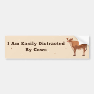 Adesivo Para Carro Estou Facilmente Distraído Por Vacas - Humor Inoce