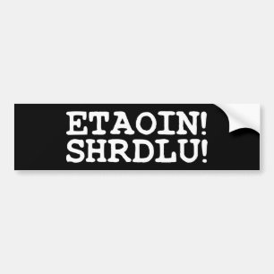 ADESIVO PARA CARRO ETAOIN! SHRDLU!