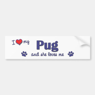 Adesivo Para Carro Eu amo meu Pug (o cão fêmea)