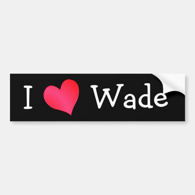 Adesivo Para Carro Eu Amo Wade (Frente)