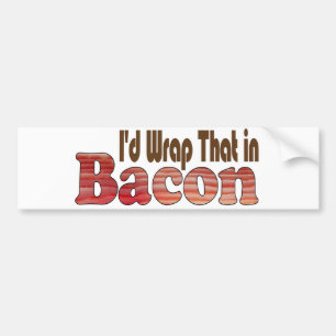 Adesivo Para Carro Eu embrulharia aquilo em bacon