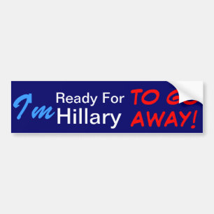 Adesivo Para Carro Eu estou pronto para que Hillary parta!