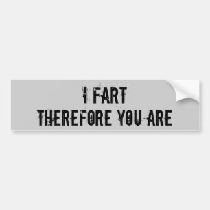 Adesivo Para Carro Eu Fart, conseqüentemente você é - personalizad