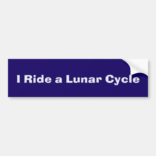 Adesivo Para Carro Eu monto um ciclo lunar Bumpersticker (Frente)
