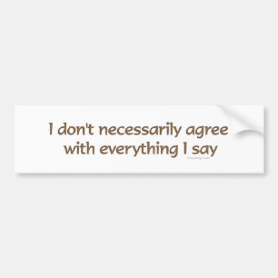 Adesivo Para Carro Eu não concordo necessariamente Bumpersticker