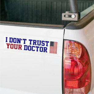 Adesivo Para Carro Eu não confio no seu médico Bumper Sticker
