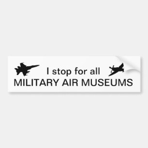 Adesivo Para Carro Eu paro para todos os museus militares do ar