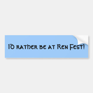 Adesivo Para Carro Eu preferencialmente estaria no Fest de Ren!