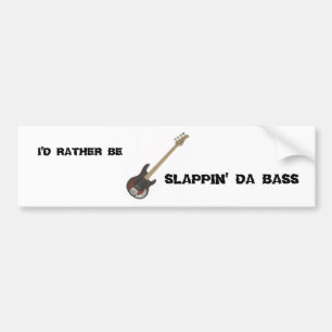 Adesivo Para Carro Eu preferencialmente seria: Baixo de Slappin a
