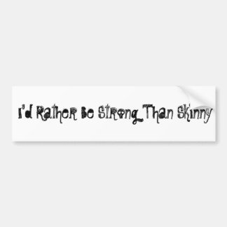 Adesivo Para Carro Eu preferencialmente seria forte do que o