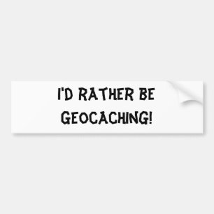 Adesivo Para Carro Eu preferencialmente seria Geocaching!
