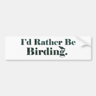 Adesivo Para Carro Eu preferencialmente seria presente de Birding -