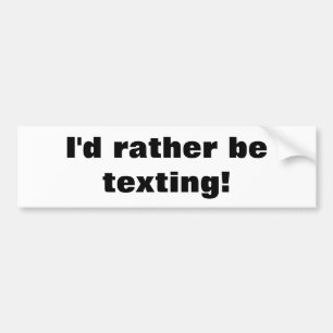 Adesivo Para Carro Eu preferencialmente texting!