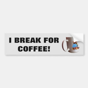Adesivo Para Carro Eu quebro para o café w/Mug
