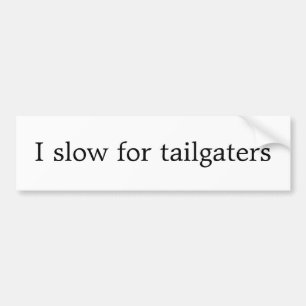 Adesivo Para Carro Eu retardo para tailgaters
