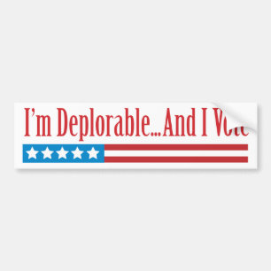 Adesivo Para Carro Eu sou deplorável... e eu voto no Bumper Sticker