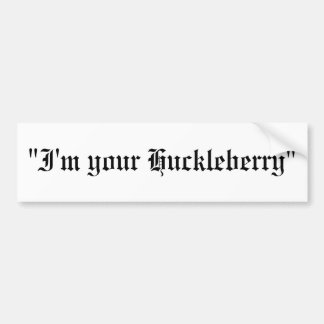 Adesivo Para Carro "Eu sou seu Huckleberry "