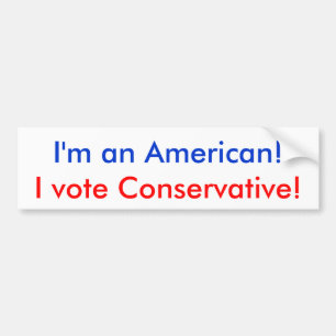 Adesivo Para Carro Eu sou um americano! , Eu voto o conservador!