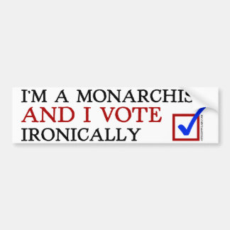 Adesivo Para Carro Eu sou um Monarchist e eu voto irònica