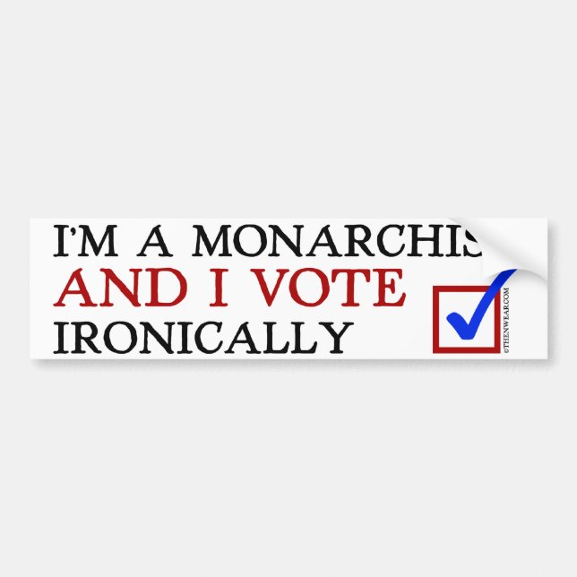 Adesivo Para Carro Eu sou um Monarchist e eu voto irònica (Frente)