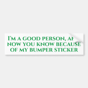 Adesivo Para Carro Eu sou uma boa pessoa - Bumper Sticker
