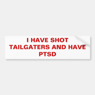 ADESIVO PARA CARRO EU TENHO O TIRO TAILGATERS E TENHO PTSD