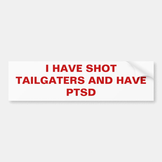 ADESIVO PARA CARRO EU TENHO O TIRO TAILGATERS E TENHO PTSD (Frente)