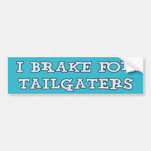 Adesivo Para Carro Eu travo para Tailgaters Bumpersticker
