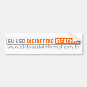 Adesivo Para Carro Eu uso Dicionário inFormal