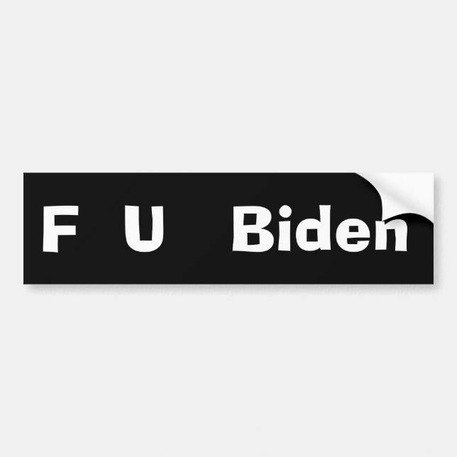 Adesivo Para Carro F U Biden BUMPER STICKER (Frente)