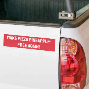 Adesivo Para Carro Faça pizza sem abacaxi de novo!