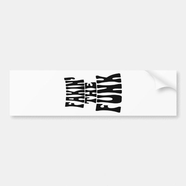 Adesivo Para Carro Fakin' the Funk (Frente)
