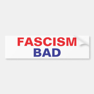 ADESIVO PARA CARRO FASCISMO RUIM