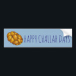 Adesivo Para Carro Feliz Dia de Challah Hanukkah Chanukah Holiday<br><div class="desc">Apresenta uma ilustração original de um pão de chalá trançado, com HAPPY CHALLAH DAYS em uma fonte divertida. Excelente para Hanukkah! Esta ilustração de feriado também está disponível em outros produtos. Não vê o que está procurando? Precisa de ajuda para a personalização? Entre em contato com Rebecca para ter algo...</div>