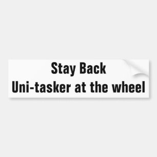 Adesivo Para Carro Fique para trás - Eu não faço multitarefa